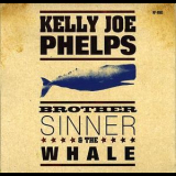 Kelly Joe Phelps - Brother Sinner And The Whale '2012