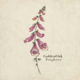 GoldenOak - Foxgloves '2017