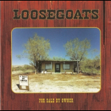 Loosegoats - For Sale by Owner '1997