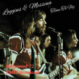 Loggins & Messina - Time To Fly (Live Hollywood '72) '2022