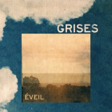 Grises - Eveil '2025