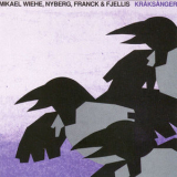 Mikael Wiehe - Kråksånger '2010