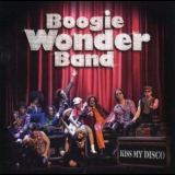 Boogie Wonder Band - Kiss My Disco '2004