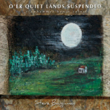 Steve Baughman - O'er Quiet Lands Suspended '2016