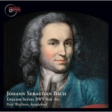 Peter Watchorn - Bach: The Works for Harpsichord, Vol. 1 '2014