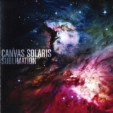 Canvas Solaris - Sublimation (2009 reissue) '2004