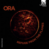 Ora Singers - Refuge from the Flames '2016