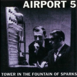 Airport 5 - Tower In The Fountain Of Sparks '2001