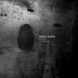 Marco Bailey - Thorn - EP '2017