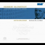 Herbert Blomstedt & Leipzig Gewandhaus Orchestra - Bruckner: Symphony No. 3 '2011