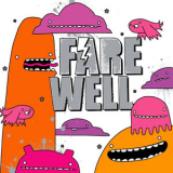 Farewell - Isn't This Supposed to be Fun? '2007