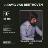 Theodore Paraskivesco - Beethoven: Sonate No. 17, Op. 31, No. 2, La Tempete - Sonate No. 23, Op. 57, Appassionata - 6 Bagatelles, Op. 126 '2013