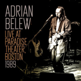 Adrian Belew - Live at the Paradise Theater, Boston 1989 '2024