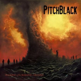 PitchBlack - Walking on Burning Ground '2025