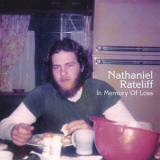 Nathaniel Rateliff - In Memory Of Loss (Deluxe Edition) '2017