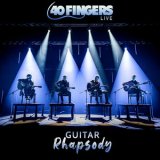 40 Fingers - Guitar Rhapsody (Live) '2021
