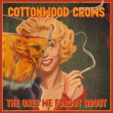 Cottonwood Crows - The Ones We Forgot About '2022