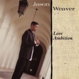 Jason Weaver - Love Ambition '1995