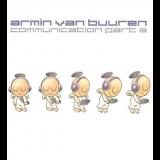 Armin Van Buuren - Communication Part 3 (remixes) '2013