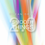 Ocean Drive - Smooth Things 2.0 '2017