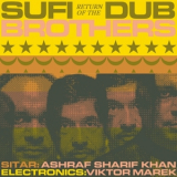 Sufi Dub Brothers - Return of the Sufi Dub Brothers '2025