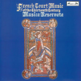 Musica Reservata - French Court Music of the Thirteenth Century '1968