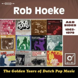 Rob Hoeke - The Golden Years Of Dutch Pop Music (A&B Sides 1963-1979) '2016