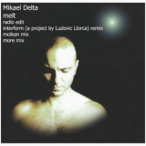 Mikael Delta - Melt '2001