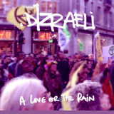Dizraeli - A Love For The Rain (Versions) '2024