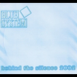 Blue System - Behind The Silence 2002 '2002