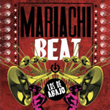 Los de Abajo - Mariachi Beat '2014