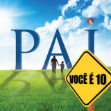 Varios Artistas - Pai, Você é Dez '2013