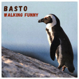 Basto - Walking Funny '2020