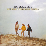 Peter, Paul And Mary - See What Tomorrow Brings '1991
