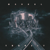 Markul - Tranzit '2017