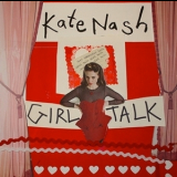 Kate Nash - Girl Talk '2013