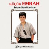 Emrah - Selam Sevdiklerime '2025