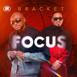 Bracket - Focus - EP '2025