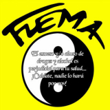Flema - El Exceso Y / O Abuso de Drogas y Alcohol Es Perjudicial para Tu Salud... ¡cuídate, Nadie Lo Hará por Vos! '1994