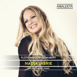 Nadia Labrie - Flute Passion: Schubert '2018