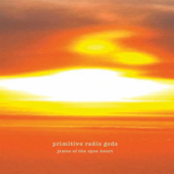 Primitive Radio Gods - James Of The Open Heart '2024