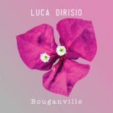 Luca Dirisio - Bouganville '2019