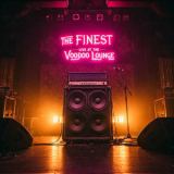 The Finest - The Finest - Live at the Voodoo Lounge (Live) '2007