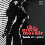 The Mood Mosaic - Funk Delights '1994