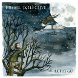 Fossil Collective - Let It Go EP '2012