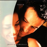 Joseph Vincelli - Touch '1998