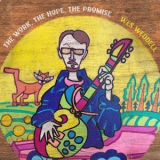 Wes Weddell - The Work, The Hope, The Promise '2026