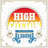 Various - High Cotton: The Songs of Alabama '2015