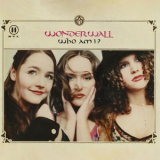 Wonderwall - Who Am I? '2001