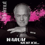 Helmut Hussler - Warum nicht ich... '2026